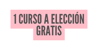 1 curso a elección gratis